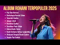 Download Lagu Album Rohani Terpopuler 2025 | Kumpulan Lagu Rohani Kristen Terbaru dan Terbaik 