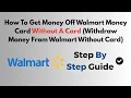 How To Get Money Off Walmart Money Card Without A Card Wit raw Money From Walmart Without Card