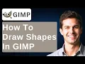How To Draw Shapes In GIMP 2026 Guide