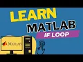 How To Use If Loop In Matlab