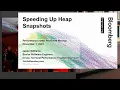Speeding up Heap Snapshots From 10 minutes to 6 seconds Jason Williams PerfNow Pre-Event