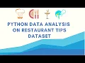 Python Data Analysis Case Study Analyzing Restaurant Tips Data in Python Pandas Seaborn