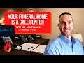 Your Funeral Home Is a Call Center Will de Michaelis PartingPro