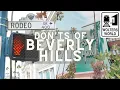 The Don ts of Visiting Beverly Hills