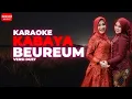 Download Lagu KARAOKE | MINUSONE - KABAYA BEUREUM  [ OFFICIAL BM ]
