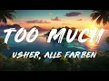 Usher, Marshmello, Imanbek  - Too Much (Alle Farben Remix)   [ Lyrics ]