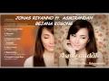 Lagu BEJANA KOSONG - Jonas \u0026 Asmirandah