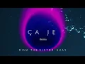 Rina x The Victor x UKAY - ÇA JE (REMIX)