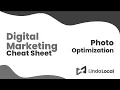 Digital Marketing Cheat Sheet Photo Optimization