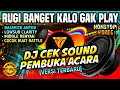 Download Lagu [HD MUSIC] DJ CEK SOUND PEMBUKA ACARA TERBARU - BASS HOREG NONSTOP ANDALAN SOUNDMAND 🔊🔊