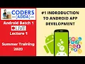 Introduction to Android App Development Summer Training Batch 1 Live Lecture CodersAdda