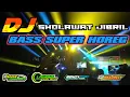 Download Lagu DJ SHOLAWAT JIBRIL BASS SUPER HOREG || MDK PROJECT - LAWANG SLOW BASS | RENDY PROJECT - SHDISCJOKEY