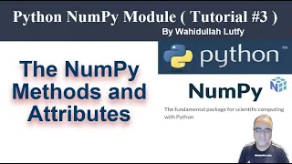 Python NumPy Module Tutorial Number 3 The NumPy Methods and Attributes