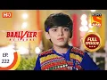 Download Lagu Baalveer Returns - Ep 222 - Full Episode - 28th October 2020