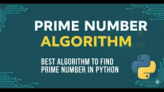 Find Prime Numbers in Python Best Algorithm Quick Tutorial 2025