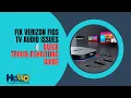 Fix Verizon Fios TV Issues Quick Troubleshooting Guide