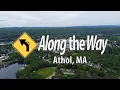 Along the Way Ep 2 Athol MA