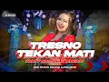 Download Lagu DJ TRESNO TEKAN MATI X MBEROT🔥FYP TIKTOK NDX💫•STYLE PARTY MIDLE NROTOK‼️•JINGLE AGS SOUND LUMAJANG
