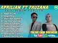 Download Lagu 𝗔𝗣𝗥𝗜𝗟𝗜𝗔𝗡 𝗳𝘁 𝗙𝗔𝗨𝗭𝗔𝗡𝗔 𝗙𝗨𝗟𝗟 𝗔𝗟𝗕𝗨𝗠  𝗣𝗢𝗣𝗨𝗟𝗘𝗥 | 𝗔𝗡𝗨𝗚𝗘𝗥𝗔𝗛 𝗖𝗜𝗡𝗧𝗔 | 𝗝𝗔𝗡𝗚𝗔𝗡 𝗣𝗘𝗥𝗚𝗜 | 𝗣𝗢𝗣 𝗠𝗘𝗟𝗔𝗬𝗨 𝗧𝗘𝗥𝗕𝗔𝗥𝗨 𝟮𝟬𝟮𝟱