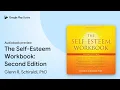 The Self-Esteem Workbook Second Edition by Glenn R Schiraldi P book