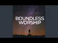 Download Lagu Boundless Worship