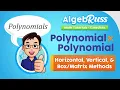 Ch8 4 2 Multiplying Polynomial x Polynomial using Horizontal Vertical Matrix Methods - by AlgebRuss