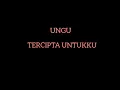 Lagu Tercipta Untukku | UNGU (audio)