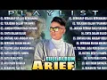 Lagu FULL ALBUM ARIEF TERBARU 2024 ~ BERHARAP SELALU BERSAMAMU ~ TERJEBAK DALAM TIPUANMU, ALBUM TERBAIK 🎶