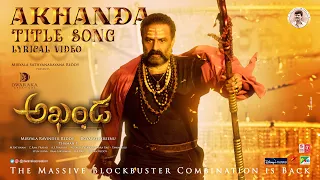 akhanda title song lyrical nandamuri balakrishna boyapati sreenu thaman s telugu latest 2021