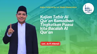 Download Kajian Tafsir Al Qur'an Masjid Silaturrahim | Ustadz Arif Afendi. MP3