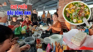 Về Đông Anh Đi Phiên Chợ Dâu – Ăn Món Quà Quê Dân Dã, Nét Đẹp Bình Dị Giữa Lòng Thủ Đô