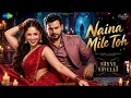 Naina Mile Toh | Nayyi Navelli | Yami Gautam Dhar, Addinath M Kothare | MGM | Prabhuwansh | Fanmade