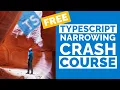 Learn TypeScript Narrowing - Full Course for Free