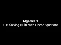 Solving Multi-step Linear Equations Algebra 1 Section 1 2