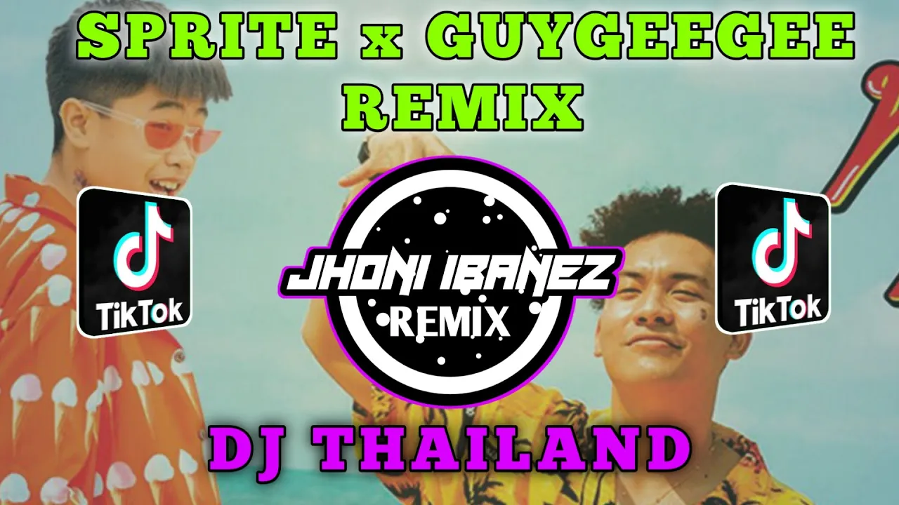 DJ THAILAND - DJ TON SPRITE x GUYGEEGEE [ REMIX TIKTOK VIRALL 2021 ]