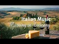 Download Lagu Sunny Mornings in Tuscany 🇮🇹 | 2 Hours of Light Mediterranean Music to Relax \u0026 Unwind 🌿🌅