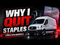 Why I Quit Staples Cargo Van Business