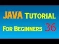 Java Tutorial for Beginners - 36