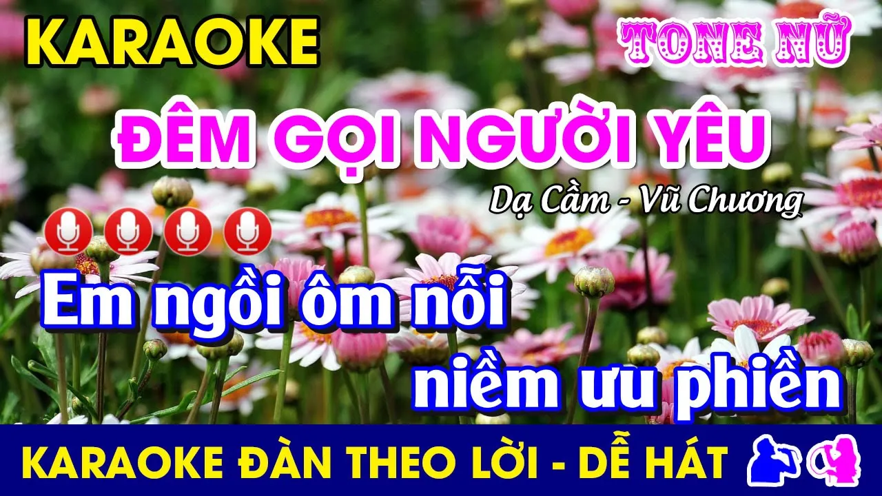 Karaoke l ĐÊM GỌI NGƯỜI YÊU - Tone Nữ l Nhạc Sống l #demgoinguoiyeu #dacam #vuchuong @dung.karaoke