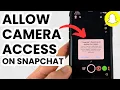How to Allow Camera Access in Snapchat - 2025 Working