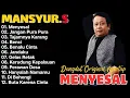 Lagu Mansyur S Full Album Terbaik Sepanjang Masa LaguLawas Tanpa iklan