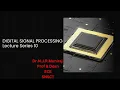Digital Signal Processing Truncation and Rounding Lecture Series-10