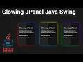 Java Swing - Glowing Gradient JPanel