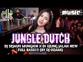 Download Lagu JUNGLE DUTCH DJ SEJAUH MUNGKIN X DI UJUNG JALAN NEW FULL BASS (BY DJ OZAMI)