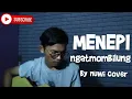 Download Lagu MENEPI NGATMOMBILUNG COVER