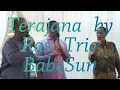 Download Lagu Terajana Cover Ras Trio BabeSun dapat Undangan Tampil di Sohibul hajat pak Simon 