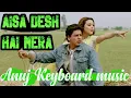 Download Lagu Aisa Des Hai Mera Song | Veer-Zaara | Shah Rukh Khan, Preity Zinta | Lata Mangeshkar, keybord dhun