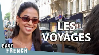 French People Reveal Their Dream Vacation Destinations | Easy French 264