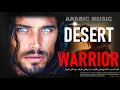 Download Lagu Arabic Music | Desert Warrior, Epic Middle Eastern Vibes