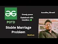 Stable Marriage Problem GFG POTD